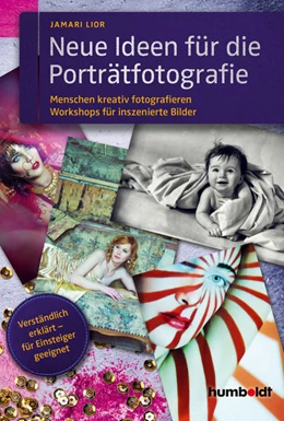 Abbildung von Lior | Neue Ideen für die Porträtfotografie | 1. Auflage | 2018 | beck-shop.de