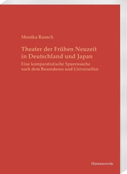 Abbildung von Rausch | Theater der Frühen Neuzeit in Deutschland und Japan | 1. Auflage | 2018 | beck-shop.de