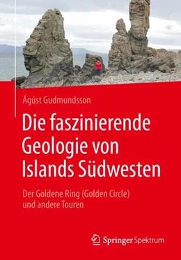 Abbildung von Gudmundsson | Die faszinierende Geologie von Islands Südwesten | 1. Auflage | 2018 | beck-shop.de