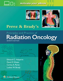 Abbildung von Halperin / Wazer | Perez & Brady's Principles and Practice of Radiation Oncology | 7. Auflage | 2018 | beck-shop.de