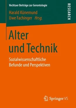 Abbildung von Künemund / Fachinger | Alter und Technik | 1. Auflage | 2018 | beck-shop.de