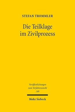 Abbildung von Trommler | Die Teilklage im Zivilprozess | 1. Auflage | 2018 | beck-shop.de