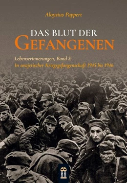 Abbildung von Pappert | Das Blut der Gefangenen | 1. Auflage | 2018 | beck-shop.de