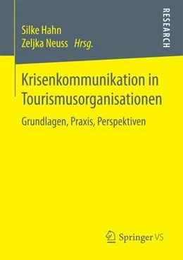 Abbildung von Hahn / Neuss | Krisenkommunikation in Tourismusorganisationen | 1. Auflage | 2017 | beck-shop.de