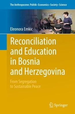 Abbildung von Emkic | Reconciliation and Education in Bosnia and Herzegovina | 1. Auflage | 2018 | beck-shop.de