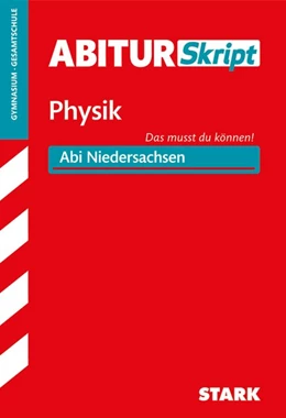 Abbildung von Borges | STARK Abiturskript - Physik Niedersachsen | 1. Auflage | 2017 | beck-shop.de