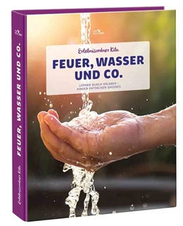 Abbildung von Erlebnisordner Kita Feuer, Wasser und Co. | 1. Auflage | 2017 | beck-shop.de