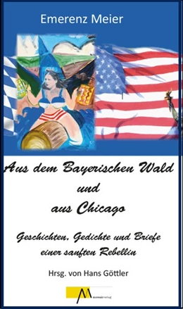 Abbildung von Göttler | Aus dem Bayerischen Wald und Chicago | 1. Auflage | 2018 | beck-shop.de