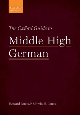 Abbildung von Jones | The Oxford Guide to Middle High German | 1. Auflage | 2019 | beck-shop.de