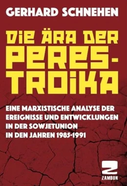 Schnehen Die Ara Der Perestroika 1 Auflage 2018 Beck Shop De