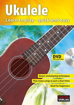 Abbildung von Cascha | Ukulele - Learn to play - quick and easy | 2016. Auflage | 2018 | beck-shop.de