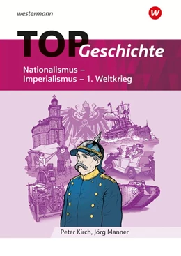 Abbildung von TOP Geschichte 4. Nationalismus - Imperialismus - 1. Weltkrieg | 1. Auflage | 2018 | beck-shop.de