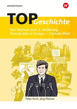 Abbildung von TOP Geschichte 5. Von Weimar zum 2. Weltkrieg - Demokratie in Europa - Globale Welt | 1. Auflage | 2018 | beck-shop.de