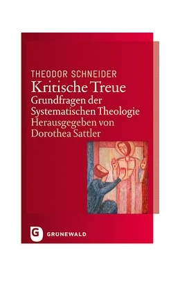 Abbildung von Schneider / Sattler | Kritische Treue | 1. Auflage | 2018 | beck-shop.de