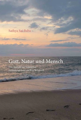 Abbildung von Sathya Sai Baba | Gott, Natur und Mensch | 1. Auflage | 2018 | beck-shop.de