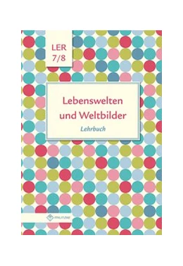 Abbildung von Eisenschmidt | Lebenswelten und Weltbilder Klassen 7/8 | 1. Auflage | 2018 | beck-shop.de