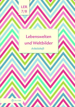 Abbildung von Eisenschmidt | Lebenswelten und Weltbilder Klassen 7/8 | 1. Auflage | 2018 | beck-shop.de