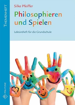 Abbildung von Pfeiffer | Philosophieren und Spielen | 1. Auflage | 2017 | beck-shop.de