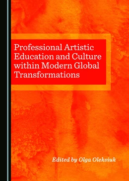 Abbildung von Oleksyuk | Professional Artistic Education and Culture within Modern Global Transformations | 1. Auflage | 2018 | beck-shop.de