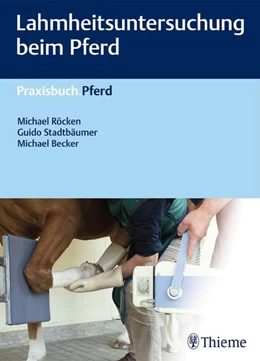 Abbildung von Röcken / Stadtbäumer | Lahmheitsuntersuchung beim Pferd | 1. Auflage | 2018 | beck-shop.de