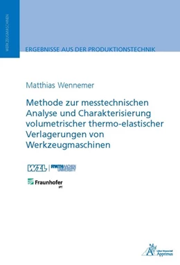 Abbildung von Wennemer | Methode zur messtechnischen Analyse und Charakterisierung volumetrischer thermo-elastischer Verlagerungen von Werkzeugmaschinen | 1. Auflage | 2018 | beck-shop.de