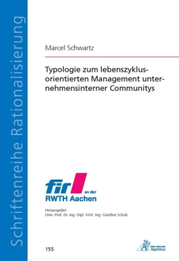 Abbildung von Schwartz | Typologie zum lebenszyklusorientierten Management unternehmensinterner Communitys | 1. Auflage | 2018 | beck-shop.de