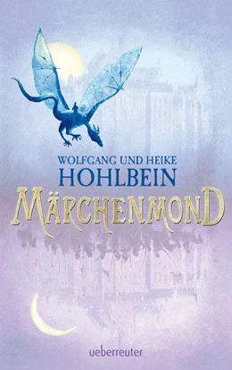 Abbildung von Hohlbein | Märchenmond | 1. Auflage | 2018 | beck-shop.de