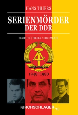 Abbildung von Thiers | Serienmörder der DDR | 1. Auflage | 2018 | beck-shop.de