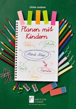 Abbildung von Leubner | Planen mit Kindern | 3. Auflage | 2018 | beck-shop.de