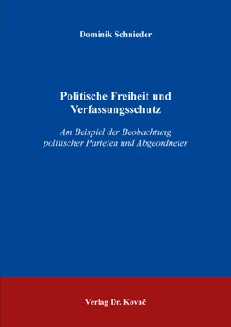 Abbildung von Schnieder | Politische Freiheit und Verfassungsschutz | 1. Auflage | 2018 | 138 | beck-shop.de