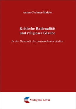 Abbildung von Grabner-Haider | Kritische Rationalität und religiöser Glaube | 1. Auflage | 2018 | 49 | beck-shop.de