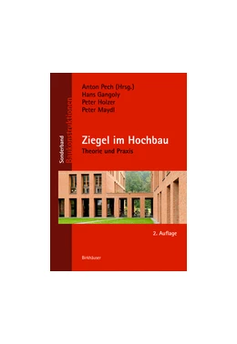 Abbildung von Gangoly / Pech | Ziegel im Hochbau | 2. Auflage | 2018 | beck-shop.de