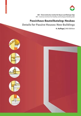 Abbildung von Österreichisches Institut für Baubiologie und -ökologie | Passivhaus-Bauteilkatalog: Neubau / Details for Passive Houses: New Buildings | 4. Auflage | 2018 | beck-shop.de