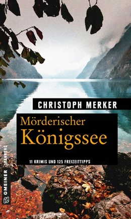 Abbildung von Merker | Mörderischer Königssee | 1. Auflage | 2018 | beck-shop.de