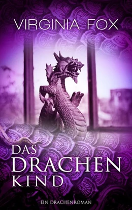 Abbildung von Virginia | Das Drachenkind | 1. Auflage | 2018 | beck-shop.de