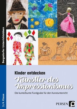 Abbildung von Jahns | Kinder entdecken Künstler des Impressionismus | 1. Auflage | 2018 | beck-shop.de