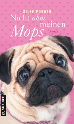 Abbildung von Porath | Nicht ohne meinen Mops | 1. Auflage | 2018 | beck-shop.de