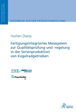 Abbildung von Zhang | Fertigungsintegriertes Messsystem zur Qualitätsprüfung und -regelung in der Serienproduktion von Kegelradgetrieben | 1. Auflage | 2018 | beck-shop.de