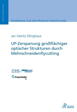 Abbildung von Ellinghaus | UP-Zerspanung großflächiger optischer Strukturen durch Mehrschneidenflycutting | 1. Auflage | 2018 | beck-shop.de