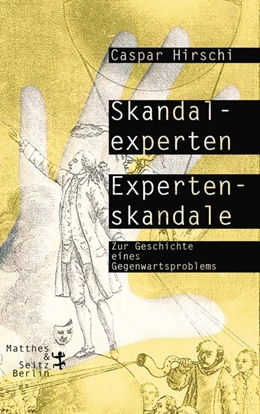 Abbildung von Hirschi | Skandalexperten, Expertenskandale | 1. Auflage | 2018 | beck-shop.de