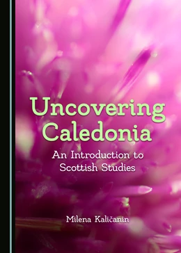 Abbildung von Kalicanin | Uncovering Caledonia | 1. Auflage | 2018 | beck-shop.de