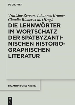 Abbildung von Zervan | Die Lehnwörter im Wortschatz der spätbyzantinischen historiographischen Literatur | 1. Auflage | 2018 | 34 | beck-shop.de