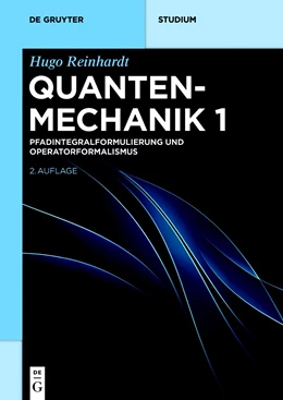 Abbildung von Reinhardt | Pfadintegralformulierung und Operatorformalismus | 2. Auflage | 2018 | beck-shop.de