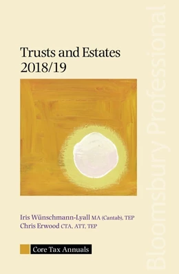 Abbildung von Wünschmann-Lyall / Erwood | Core Tax Annual: Trusts and Estates 2018/19 | 1. Auflage | 2018 | beck-shop.de