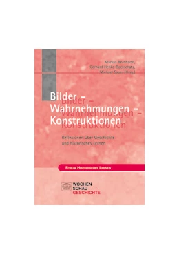 Abbildung von Bernhardt / Henke-Bockschatz | Bilder - Wahrnehmungen - Konstruktionen | 1. Auflage | 2006 | beck-shop.de