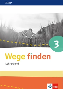 Abbildung von Wege finden 3. Lehrerband mit CD-ROM Klasse 3 | 1. Auflage | 2018 | beck-shop.de