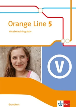 Abbildung von Orange Line 5 Grundkurs. Vokabeltraining aktiv mit Lösungsheft Klasse 9 | 1. Auflage | 2018 | beck-shop.de