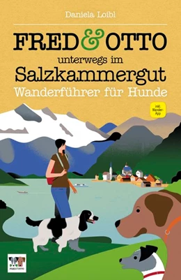 Abbildung von Loibl | FRED & OTTO unterwegs im Salzkammergut | 1. Auflage | 2018 | beck-shop.de