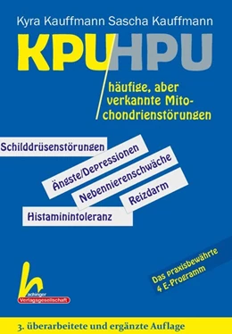 Abbildung von Kauffmann | KPU/HPU häufige, aber verkannte Mitochondrienstörungen | 3. Auflage | 2018 | beck-shop.de