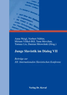 Abbildung von Weigl / Nübler | Junge Slavistik im Dialog VII | 1. Auflage | 2018 | 46 | beck-shop.de